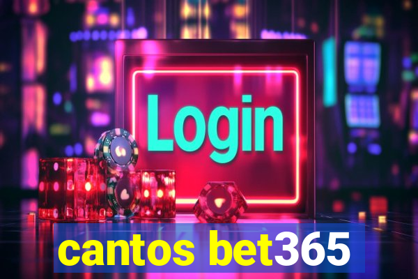 cantos bet365